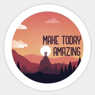 Go Make Today Amazing Sticker